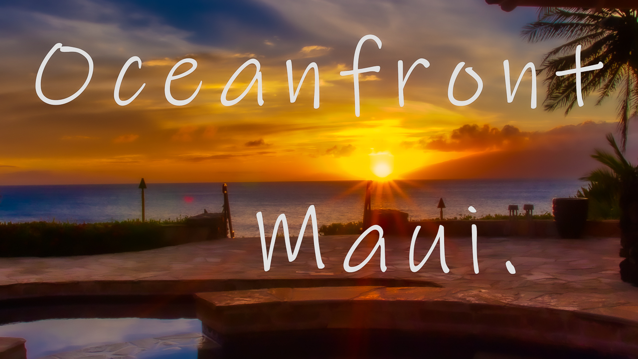 Maui OceanFront Homes For Sale